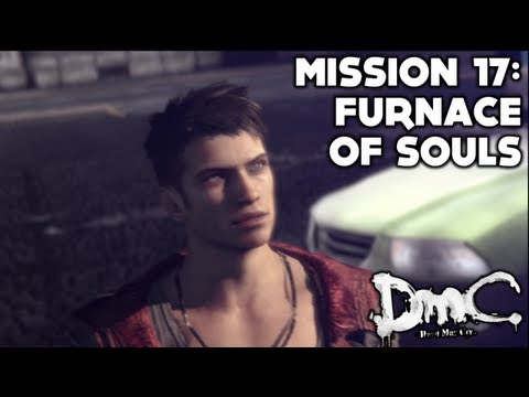 DmC: Devil May Cry - Story Walkthrough (Part 17) - Mission 17: Furnace of Souls