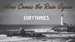 Here Comes the Rain Again - Eurythmics