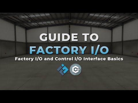 Guide to Factory I/O (Part 1): Factory I/O and Control I/O Interface Basics (TAGALOG)