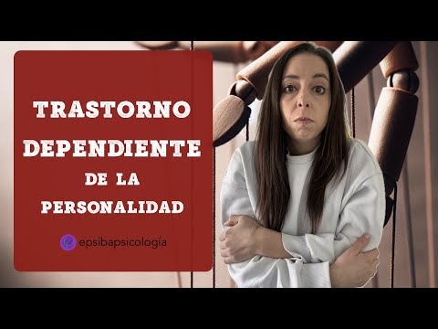 El Trastorno Dependiente de la Personalidad