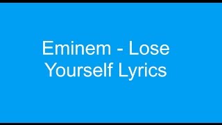 Eminem - Lose Yourself (Lyrics)