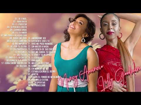 2 HORAS LO MEJOR DE LILLY GOODMAN Y NANCY AMANCIO EN ADORACIÓN - ALABANZAS CRISTIANA MIX