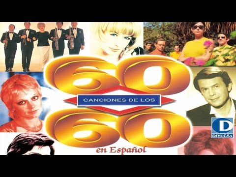 60 Canciones de los 60 - Jimmy Fontana, Adamo, Los Mustang, Nicola di Bari y muchos más