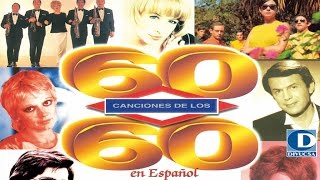 60 Canciones de los 60 - Jimmy Fontana, Adamo, Los Mustang, Nicola di Bari y muchos más