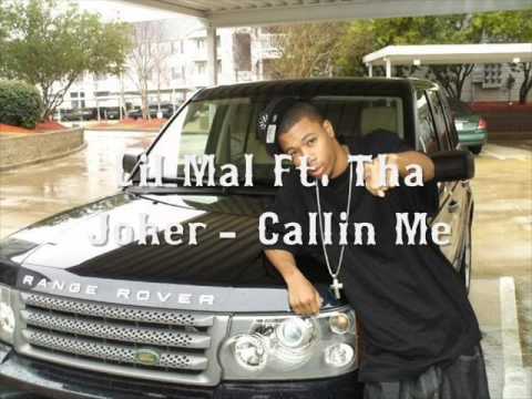 Lil Mal Ft. Tha Joker- Callin Me