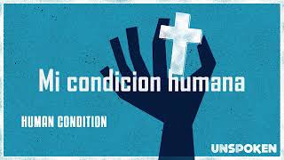 Human Condition - Unspoken (Subtitulada en Español) Human Condition - Unspoken (Subtitulada en Español)