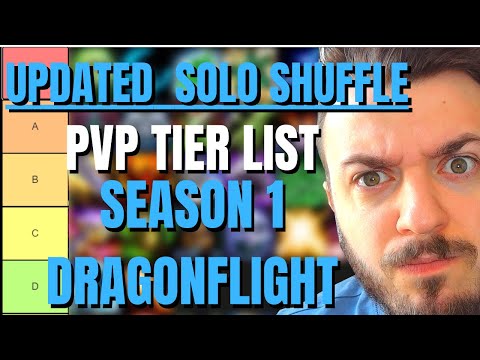 UPDATED Solo Shuffle PVP TIER LIST Season 1 Dragonflight