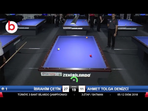 İBRAHİM ÇETİN & AHMET TOLGA DENİZCİ Bilardo Maçı - 2018 ERKEKLER 3.ETAP-3.TUR