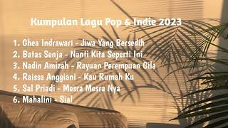 Download lagu Kumpulan Lagu Pop & Indie 2023 | #lagupop mp3