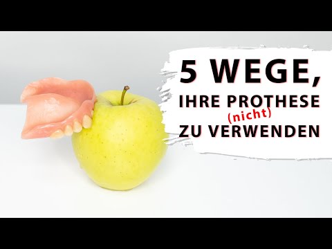 5 Wege, Ihre Prothese (nicht) zu verwenden | 5 Ways (Not) To Use Your Dentures