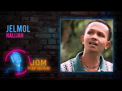 Jelmol - Halijah (Official Karaoke Video)