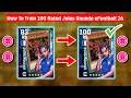 How To Train 100 Rated Jules Kounde In EFootball 2026 Free Kounde Max Level Playstyle Pes 26