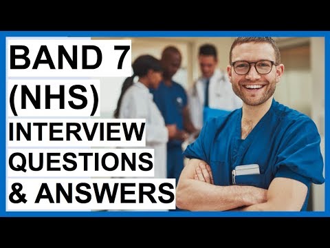 BAND 7 (NHS) INTERVIEW Q&A - INTERVIEW TIPS! (BAND 7 (NHS) INTERVIEW Questions And Answers - INTERVIEW TIPS!)