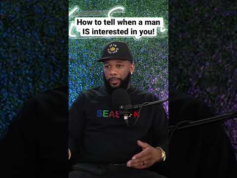 How To Tell When A Man IS Interested In You!