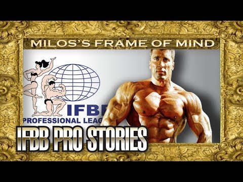 MILOS'S FRAME OF MIND-IFBB PRO STORIES (HANEY, COLEMAN, CUTLER, RAY, ETC...)