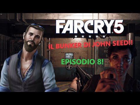 IL BUNKER DI JOHN SEED! FARCRY5! GAMEPLAY ITA WALKTHROUGH EPISODIO 8!