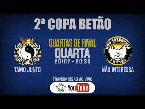 Tamo Junto FC x Não Interessa FS • Quartas de Final • 2ª Copa Betão