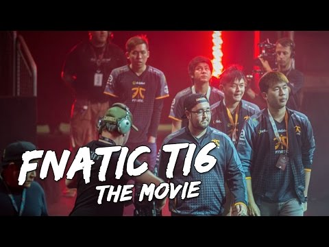 Dota 2 - Fnatic TI6 | The Movie