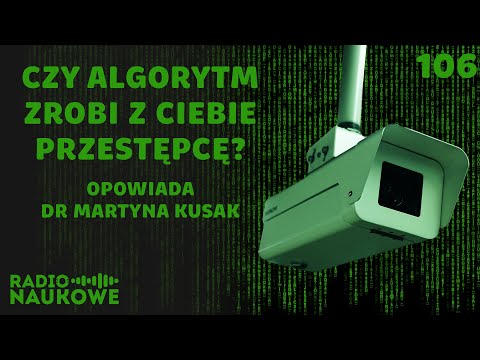 Sztuczna inteligencja i big data – czy technologia wyeliminuje przestępczość? | dr Martyna Kusak