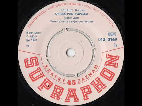 Karel Gott - Oříšek pro Popelku [1968 Vinyl Records 45rpm]