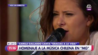 Camila Gallardo - Gracias a la Vida (MUCHO GUSTO)