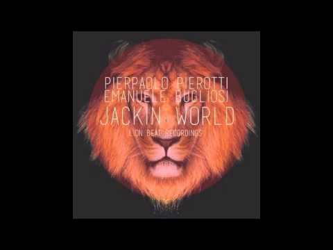 Pierpaolo Pierotti & Emanuele Bugliosi - Jackin World (Original Mix)