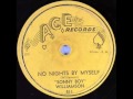 SONNY BOY WILLIAMSON  No Nights By Myself  1955