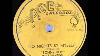 SONNY BOY WILLIAMSON  No Nights By Myself  1955