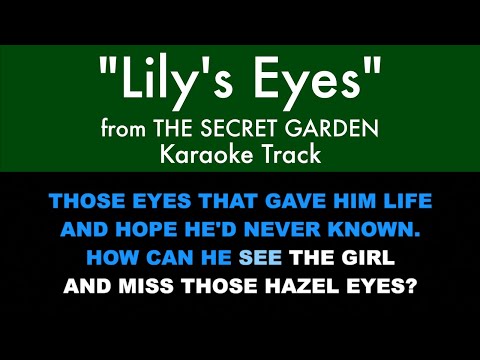 "Lily's Eyes" from The Secret Garden - Karaoke Track with Lyrics on Screen