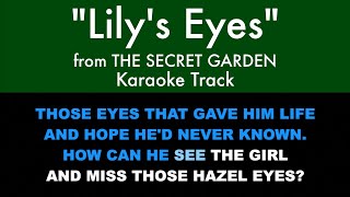 &quot;Lily&#39;s Eyes&quot; from The Secret Garden - Karaoke Track with Lyrics on Screen