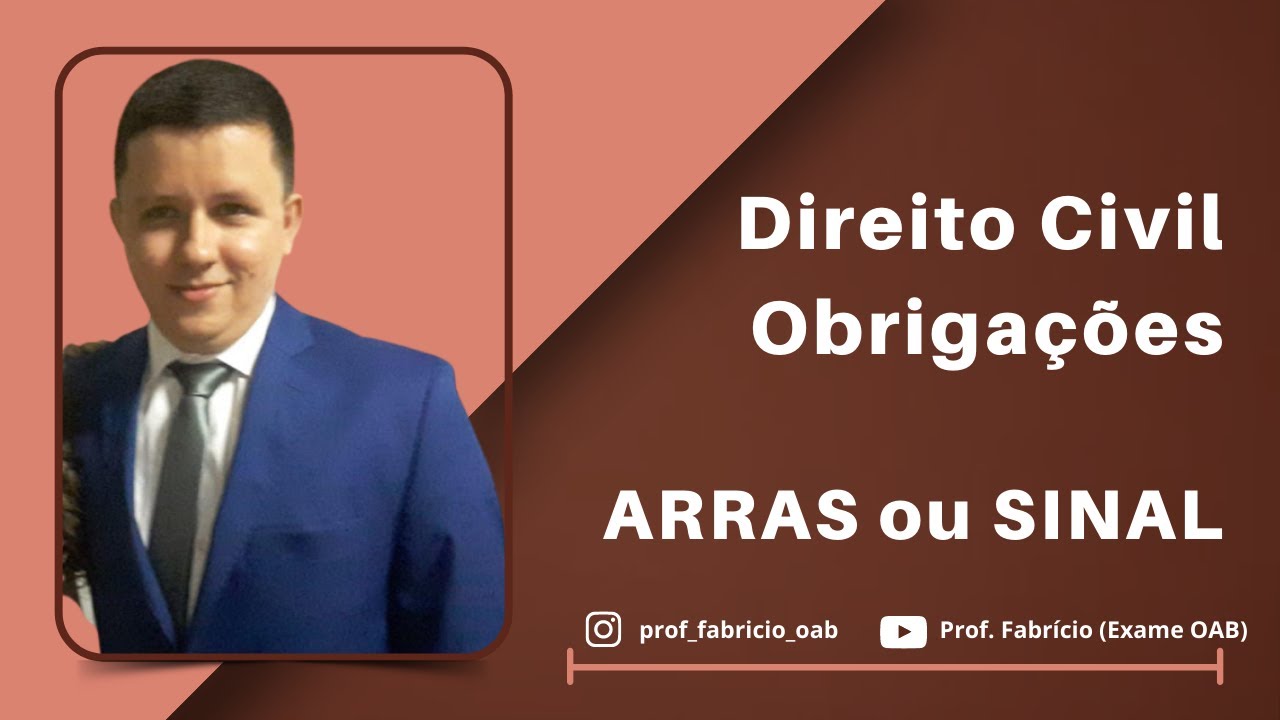 Arras ou Sinal - Direito Civil - Direito das Obrigações