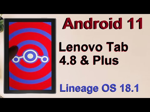 How to Update Android 11 in Lenovo Tab 4 8 & Plus (Lineage OS 18.1) Custom Rom Install and Review