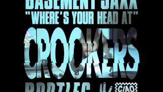 Basement Jaxx - Where's Your Head At (Crookers Bootleg)