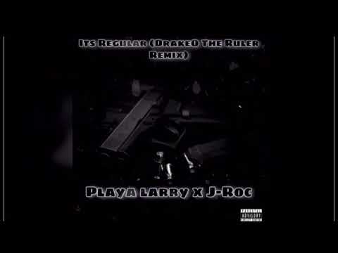 Playa Larry x J-Roc - Its Regular (Drakeo the Ruler Remix)