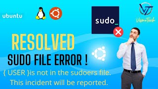 How to Fix “Username is not in the sudoers file. This incident will be reported” in Ubuntu