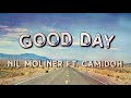 Nil Moliner ft. Camidoh - GOOD DAY (Letra/Lyrics) [4K] 🎶