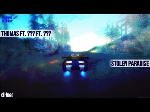 Thomas Ft. ??? Ft. ??? - Stolen Paradise (Given to Kendo)