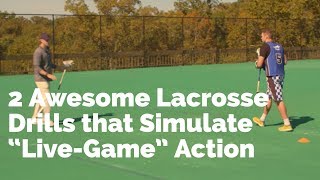 2 Awesome Lax Drills that Simulate Live-Game Action