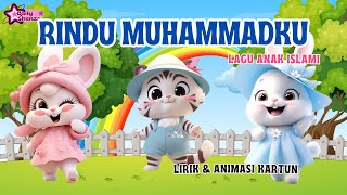 Download lagu Rindu Muhammadku - Lagu Anak Islami - Sholawat Anak Populer dengan animasi kartun - Nursery Rhymes mp3