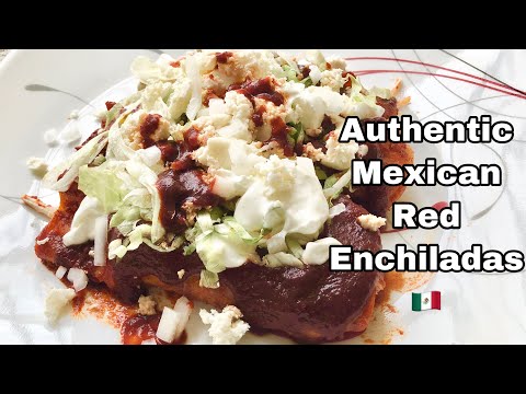Authentic Mexican Red Enchiladas / Anahid Trejo