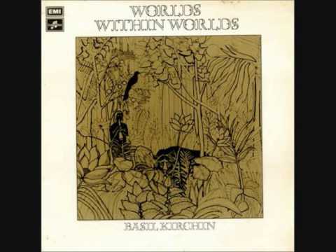 Basil Kirchin (Inglaterra, 1971)  - Worlds Within Worlds (Full)