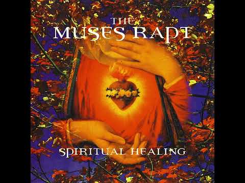 The Muses Rapt - Spiritual Healing [Full Album]