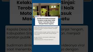 Kelakuan Kades di Sinjai Sulawesi: Terobos Kerja Bakti Naik Motor Trail & Masuk Masjid Pakai Sepatu