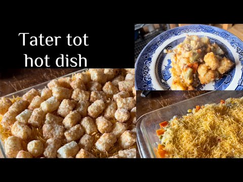 How To Make Tater Tot Hot Dish Easy & simple