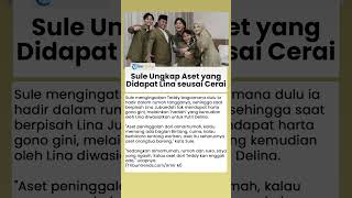 Sindir Teddy, Sule Ungkap Aset yang Didapat Lina saat Pisah: Aset Itu Harusnya Aset Orangtua Bareng