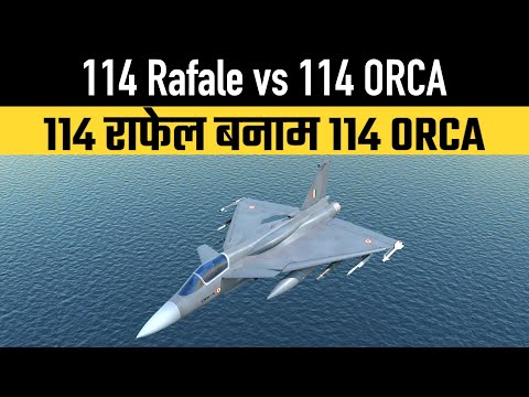 114 Rafale vs 114 ORCA