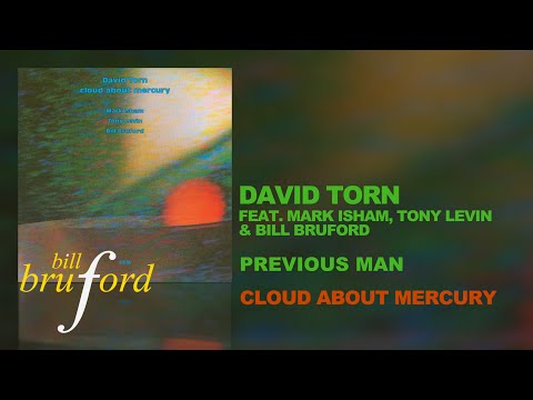 Bruford's SOLO SPOTLIGHT No.4: Previous Man (David Torn: Cloud about Mercury, 1987)
