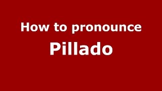 How to pronounce Pillado