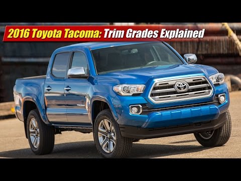 2016 Toyota Tacoma: Trim Grades Explained
