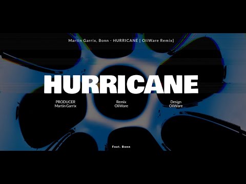Martin Garrix & Sentinel feat. Bonn - Hurricane (OliWare Remix) [Lyrics]